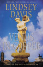 Venus in Copper (Marcus Didius Falco Series #3)