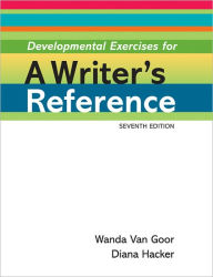 Title: Developmental Exercises for A Writer's Reference / Edition 7, Author: Diana Hacker