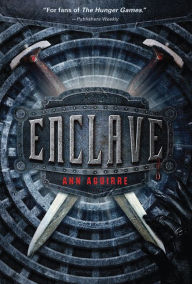 Title: Enclave (Enclave Series #1), Author: Ann Aguirre