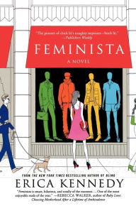 Title: Feminista: A Novel, Author: Erica Kennedy