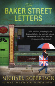 Title: The Baker Street Letters (Baker Street Letters Series #1), Author: Michael Robertson