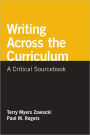 Writing Across the Curriculum: A Critical Sourcebook / Edition 1