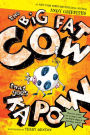 The Big Fat Cow That Goes Kapow: 10 Easy-to-Read Stories