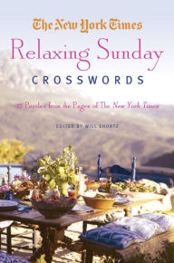 Title: The New York Times Relaxing Sunday Crosswords: 75 Puzzles from the Pages of The New York Times, Author: The New York Times