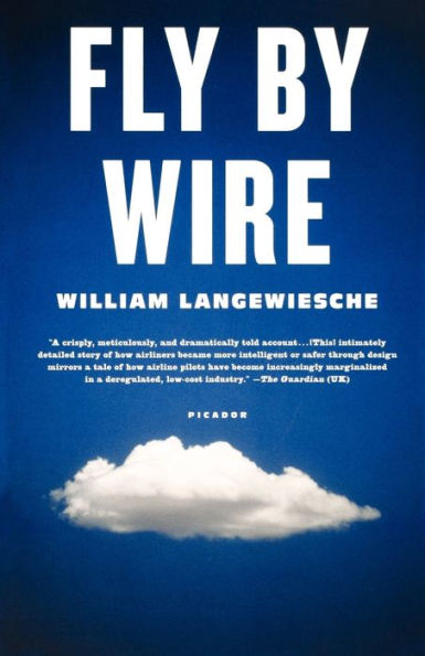 Fly by Wire: The Geese, the Glide, the Miracle on the Hudson