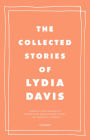 The Collected Stories of Lydia Davis