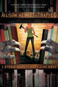 Title: Allison Hewitt Is Trapped, Author: Madeleine Roux