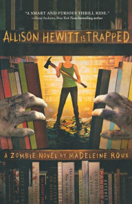 Title: Allison Hewitt Is Trapped, Author: Madeleine Roux