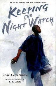 Title: Keeping the Night Watch, Author: Hope Anita Smith