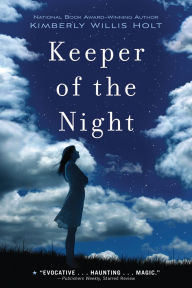 Title: Keeper of the Night, Author: Kimberly Willis Holt