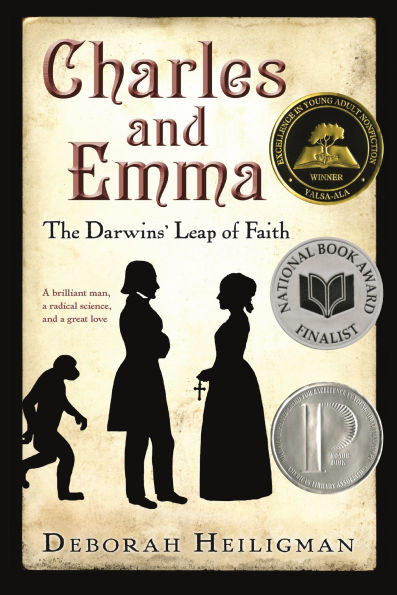 Charles and Emma: The Darwins' Leap of Faith (National Book Award Finalist)