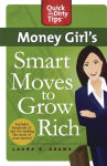 Alternative view 1 of Money Girl's Smart Moves to Grow Rich: A Proven Plan for Taking Charge of Your Finances