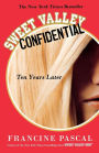 Sweet Valley Confidential: Ten Years Later