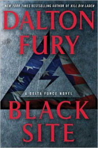 Title: Black Site (Delta Force Series #1), Author: Dalton Fury