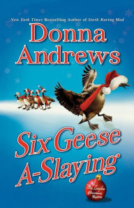 Title: Six Geese A-Slaying (Meg Langslow Series #10), Author: Donna Andrews
