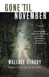 Alternative view 1 of Gone 'til November: A Novel