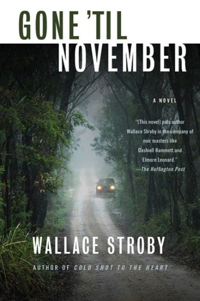 Gone 'til November: A Novel