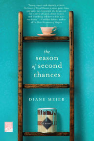 Title: The Season of Second Chances, Author: Diane Meier