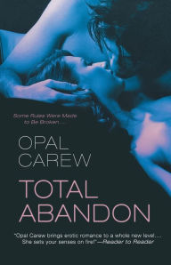 Title: Total Abandon, Author: Opal Carew