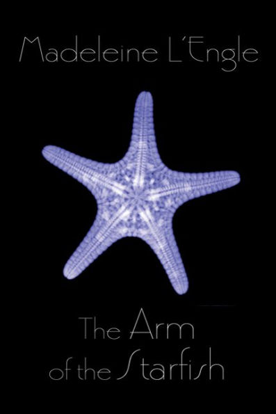 The Arm of the Starfish (O'Keefe Family Series #1)