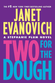 Title: Two for the Dough (Stephanie Plum Series #2), Author: Janet Evanovich