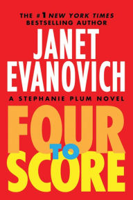 Title: Four to Score (Stephanie Plum Series #4), Author: Janet Evanovich