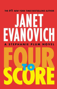 Title: Four to Score (Stephanie Plum Series #4), Author: Janet Evanovich