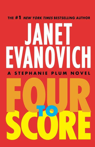 Four to Score (Stephanie Plum Series #4)