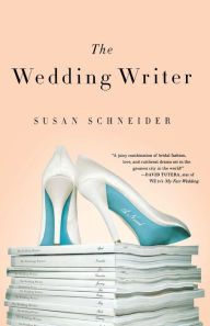 Title: The Wedding Writer: A Novel, Author: Susan Schneider