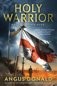 Download new audio books free Holy Warrior by Angus Donald 9781429995825