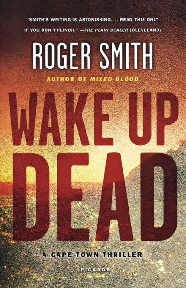 Wake Up Dead: A Cape Town Thriller