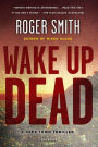 Wake Up Dead: A Cape Town Thriller