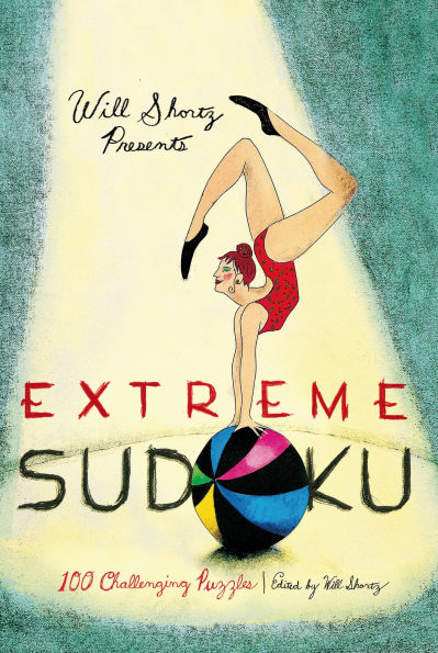 Will Shortz Presents Extreme Sudoku: 100 Challenging Puzzles