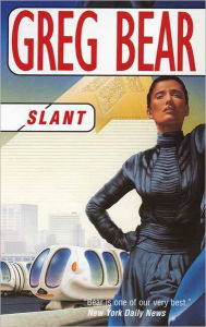 Title: Slant, Author: Greg Bear