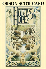 Title: Hart's Hope, Author: Orson Scott Card