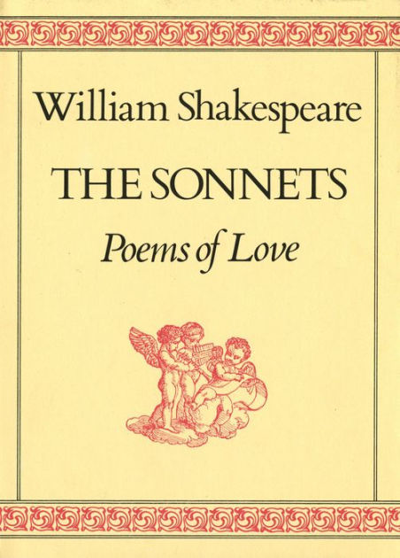 Sonnets: Poems of Love by William Shakespeare, William Burto ...