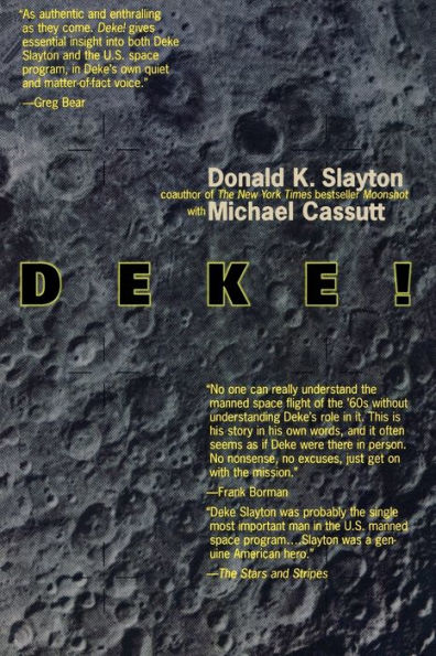 Deke! U.S. Manned Space: From Mercury To the Shuttle