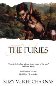 Title: The Furies: Book Three of 'The Holdfast Chronicles', Author: Suzy McKee Charnas