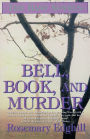 Bell, Book, and Murder: The Bast Mysteries (Speak Daggers To Her, Book of Moons, The Bowl of Night)