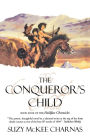 The Conqueror's Child: Book Four of the Holdfast Chronicles