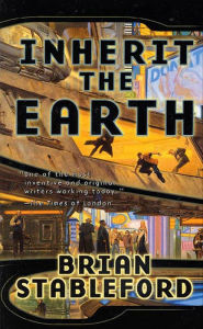 Title: Inherit the Earth, Author: Brian Stableford