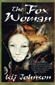 Title: The Fox Woman, Author: Kij Johnson