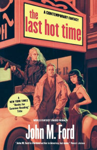 Title: The Last Hot Time, Author: John M. Ford