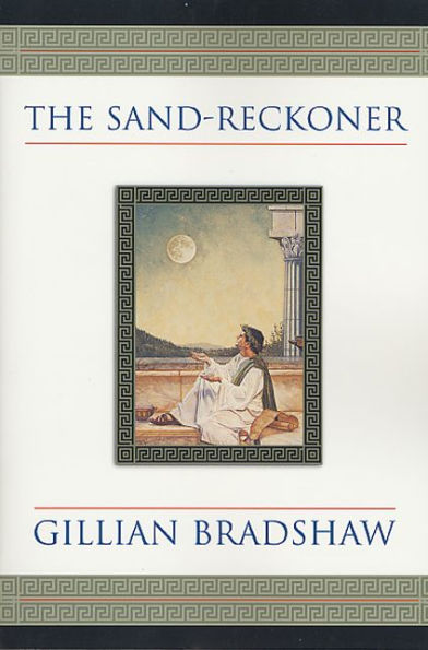 The Sand-Reckoner: A Novel of Archimedes