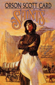 Title: Saints, Author: Orson Scott Card