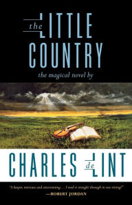 Title: The Little Country, Author: Charles de Lint