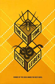 Title: The Big Time, Author: Fritz Leiber