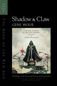 Title: Shadow and Claw: The Shadow of the Torturer/The Claw of the Conciliator, Author: Gene Wolfe