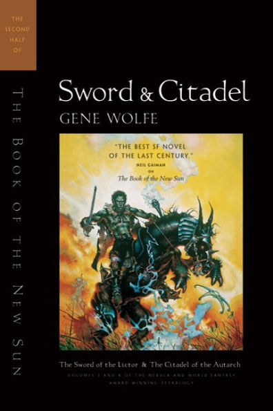 Sword and Citadel: The Sword of the Lictor/The Citadel of the Autarch (Book of the New Sun Series)