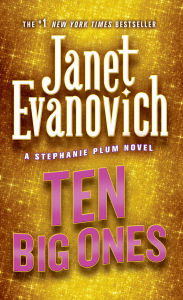 Title: Ten Big Ones (Stephanie Plum Series #10), Author: Janet Evanovich